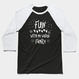 Fun with My Family Baseball T-Shirt